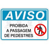 Proibida a passagem de pedestre 